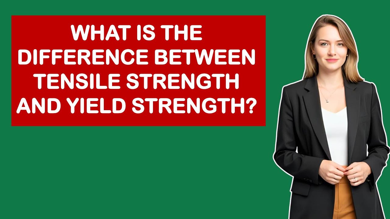 What Is The Difference Between Tensile Strength And Yield Strength ...