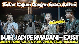 BUIH JADI PERMADANI ADLANI RAMBE FEAT FEAT TRI SUAKA, ZINIDIN ZIDAN, VALDY NYONG