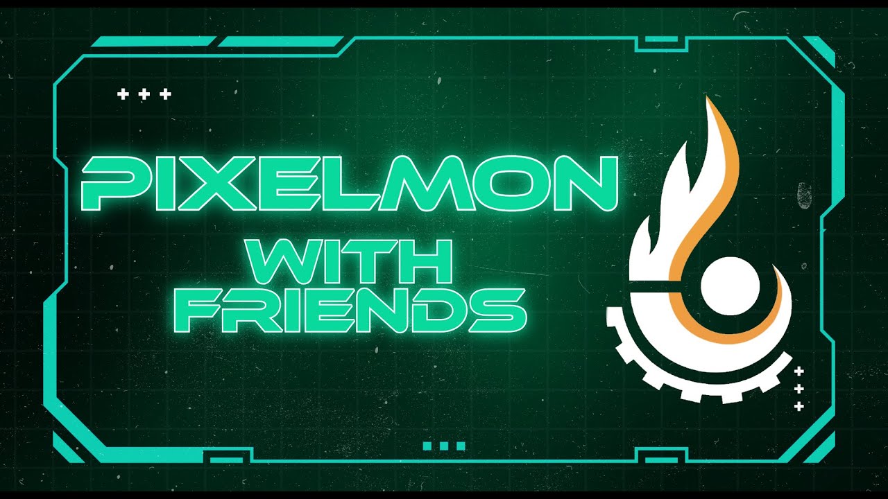 Pixelmon! With Friends!!