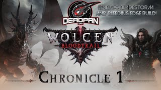 Wolcen lords of mayhem bloodtrail! Level 90 Bladestorm and bleeding edge build guide!