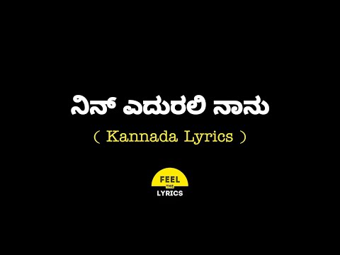 Nin Edurali Naanu Song lyrics in Kannada| Roberrt| Arjun janya| @FeelTheLyrics