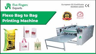 Best Bag to Bag Printing Machine | Flexo Drum Type Bag Printing Machine | Five Fingers Exports