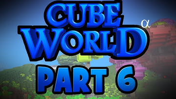 Adventures in Cube World: Part 6  - DAT TREE THO