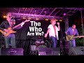 Live Aid 40 Northwich, 'The Who Are We?' performing Who are you