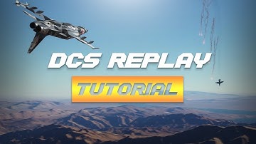 DCS Track Replay Tutorial