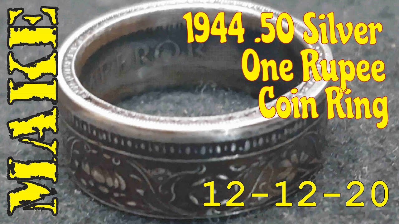MAKE - 1944 .50 Silver One Rupee Coin Ring
