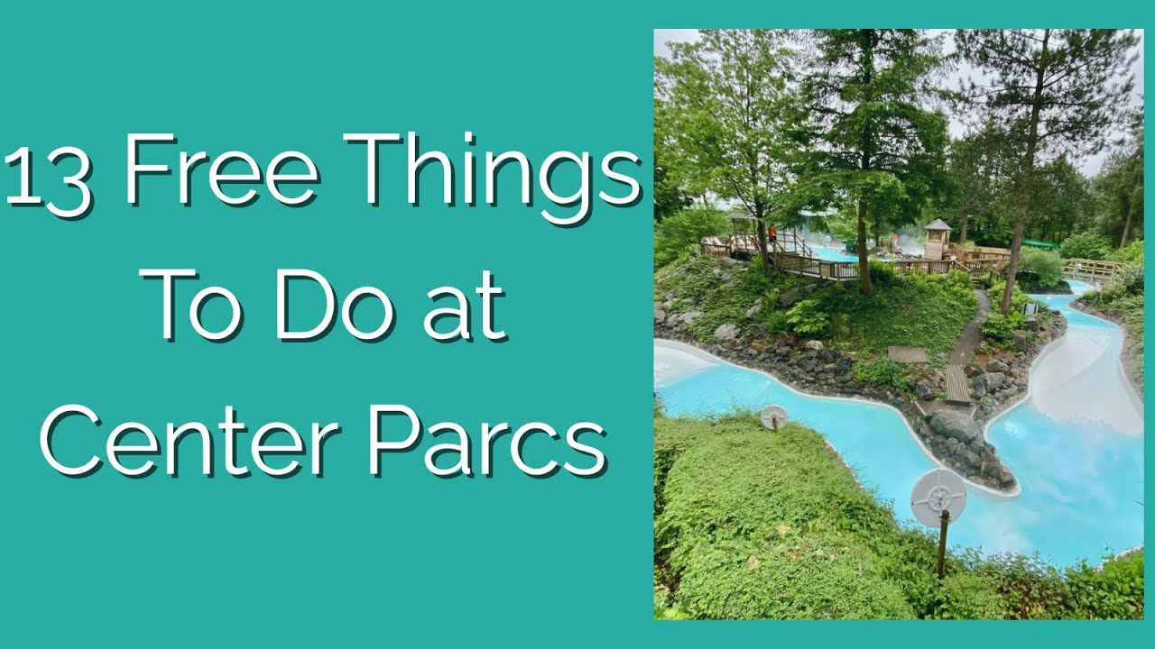 13 Free Things To Do at Center Parcs