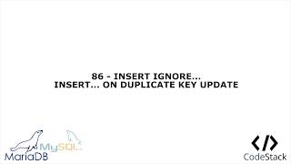 Famous 86 - INSERT IGNORE... INSERT... ON DUPLICATE UPDATE [MariaDB 10/MySQL] Profile