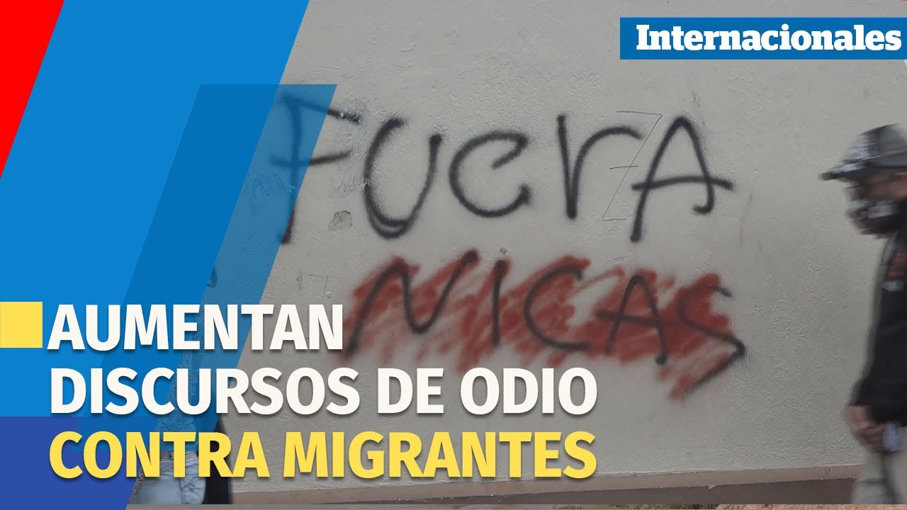 Aumentan en 50 % discursos de odio contra migrantes en Costa Rica - YouTube