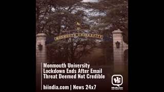 Monmouth University Lockdown Ends After Email Threat Deemed Not Credible  hiindia.com | News 24x7