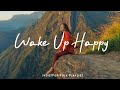 Wake Up Happy Chill Morning Songs To Start Your Day An Indie Pop Folk Acoustic Playlist mp3