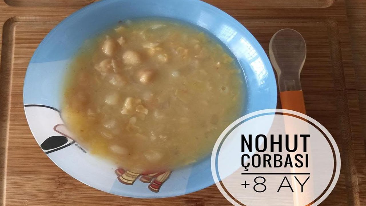 NOHUT ÇORBASI (+8 ay) | Çocuklar için besleyici harika bir çorba