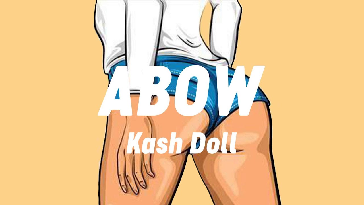 Kash Doll - ABOW (Lyrics)