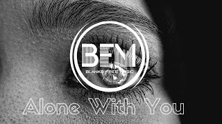 Deep vocal house - Alone With You (Andrey Kravtsov Remix)#BLANKOFreeMusic🔊