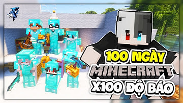 Siro Và Kira Sinh Tồn 100 Ngày Minecraft Tốc Độ Nhanh Gấp 5 Lần Siêu Ồn Ào Cùng Bộ Tứ Báo Thủ
