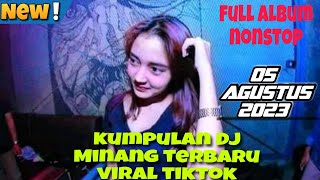 DJ MINANG TERBARU FULL LAGU MINANG VIRAL FYP TIKTOK 2023 - DJ AMROY 05 -AGUSTUS 2023 FULL BASS