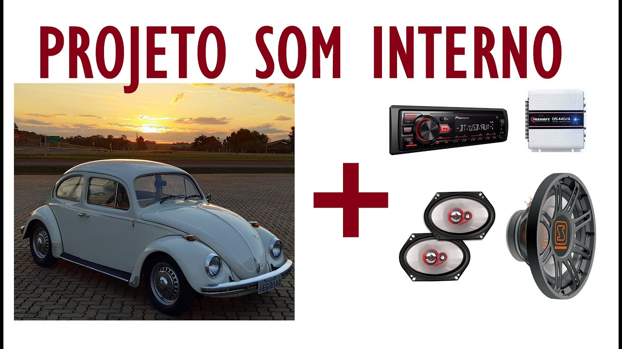 Projeto de SOM interno pro FUSCA