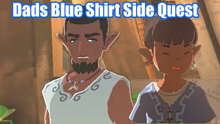 Zelda Tears of The Kingdom - Dads Blue Shirt Side Quest Walkthrough