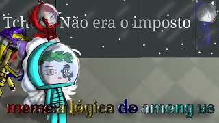 Meme A Lógica Do Among Us