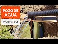 Agua gratis  cmo sacar agua de un pozo profundo gua paso a paso parte 2