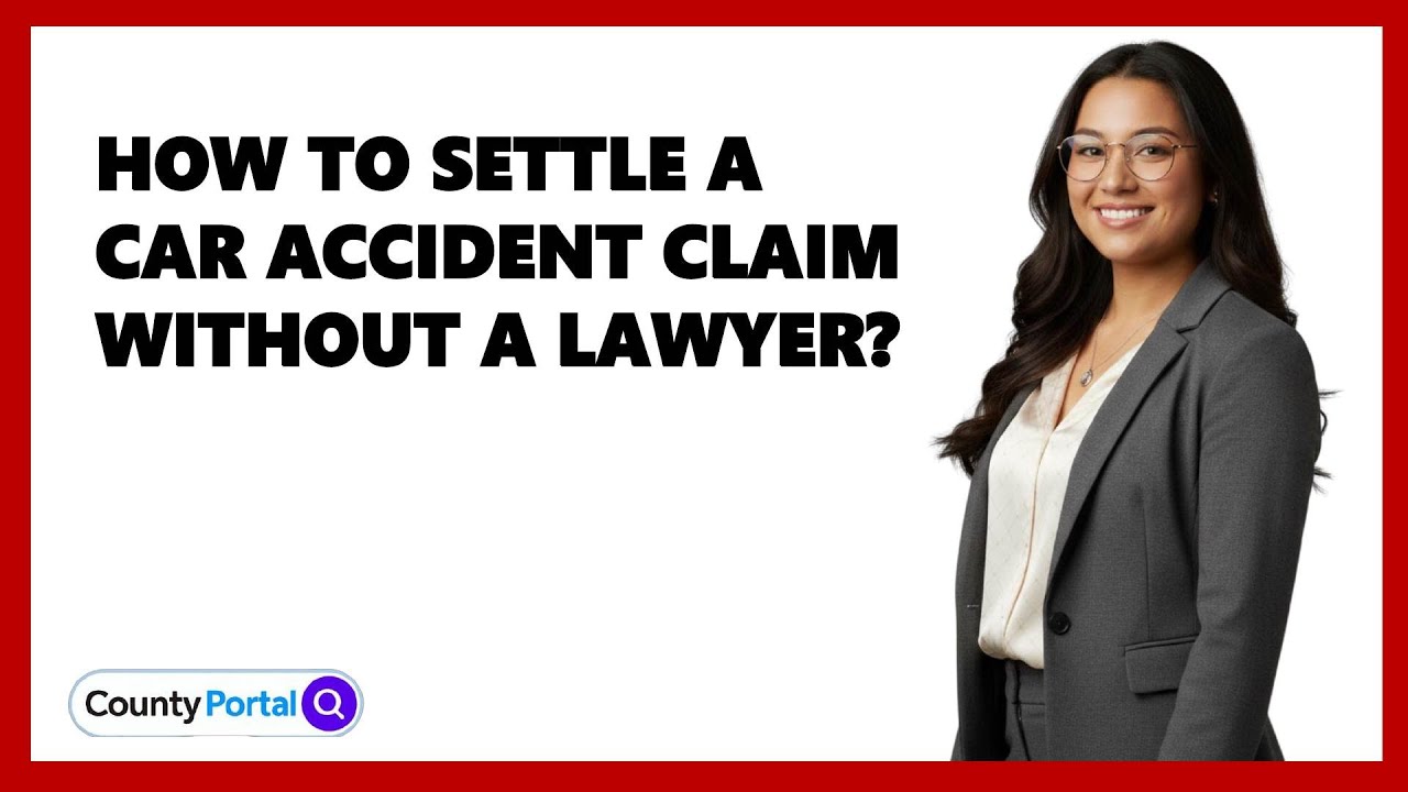 How To Settle A Car Accident Claim Without A Lawyer?