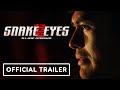 Snake Eyes - Final Trailer (2021) Henry Golding