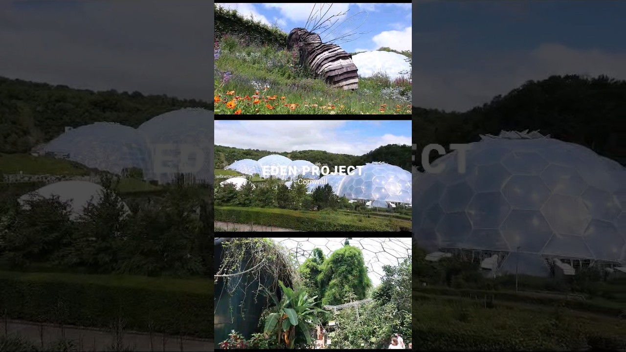 Eden Project, Cornwall 