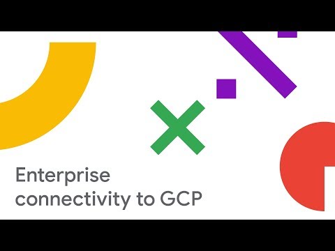 Enterprise Connectivity to GCP using Partners (Cloud Next '18)