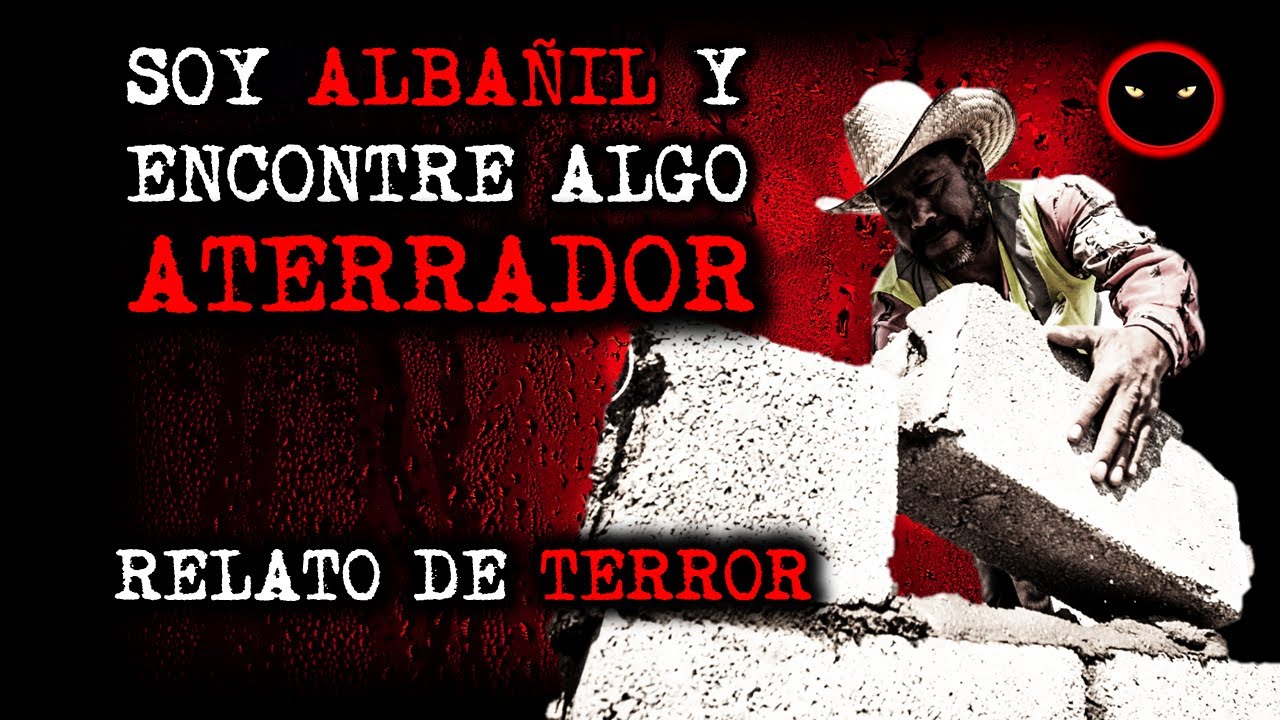Soy albañil y encontré algo aterrador | Relatos de Brujería | Relatos y Leyendas de Terror