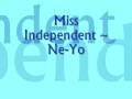 Miss independent  neyo with lyrics