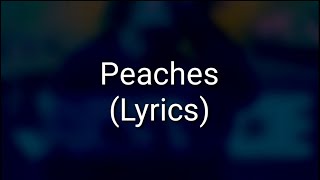 Justin Bieber - Peaches ft Daniel Caesar ft Giveon (Lyrics)