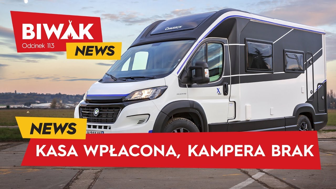 WPŁACILI DO DOEALERA 89 TYSIĘCY EURO I DO DZIŚ NIE MAJĄ KAMPERA (BiwakNews)