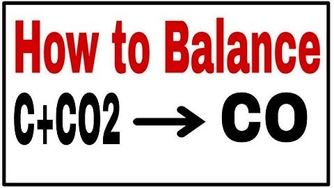 How to Balance C+CO2=CO|chemical equation C+CO2=CO|CO2=CO balance equation