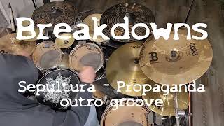 Breakdowns - Sepultura Propaganda outro