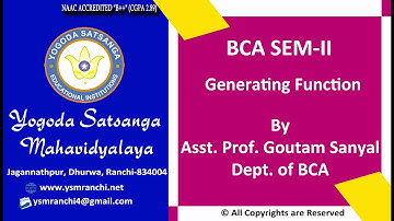Lecture-25 | BCA | Sem-02 | Generating Function By Asst. Prof. Goutam Sanyal | YSM Ranchi