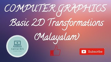 Basic 2D Transformations| Computer Graphics| Malayalam