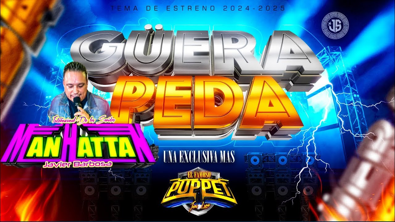 GÜERA PEDA WEPA SONIDO MANHATTAN 