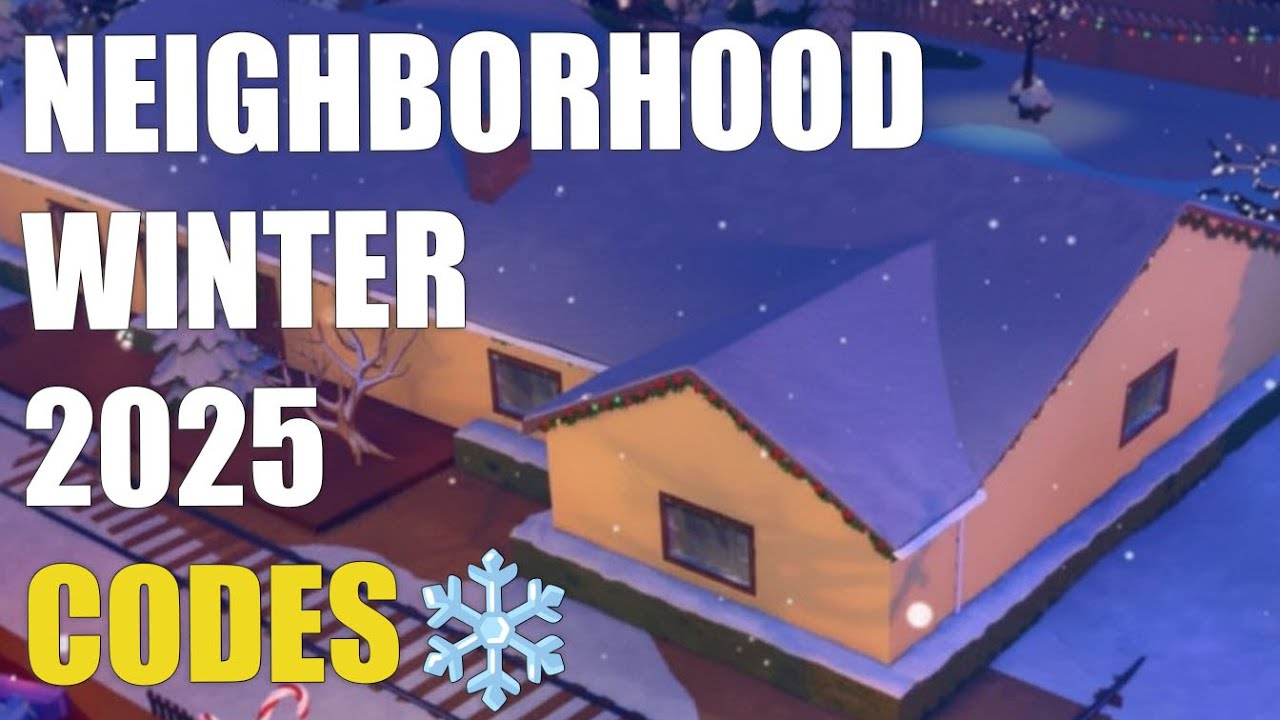 ️ NEIGHBORS CODES (NEIGHBORHOOD WINTER ️) [ROBLOX] | 🔊*NEW* ALL WORKING ...
