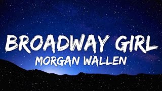 Morgan Wallen - Broadway Girls (Lyrics)