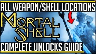Mortal Shell - All Shell + All Weapon Locations + Unlocks Guide! (New Gameplay) #mortalshell