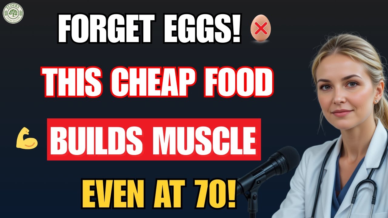 Forget Eggs! These 7 Cheap Foods Build Muscle Even at 70| Senior Health Tips