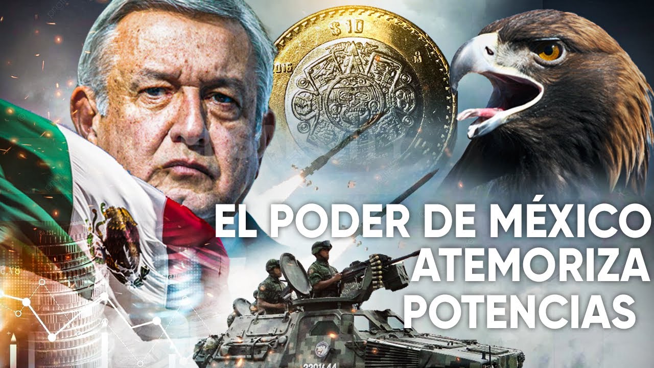 El Poder Oculto de México que las Potencias no quieren que Conozcas ...