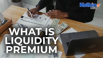 What is Liquidity Premium?