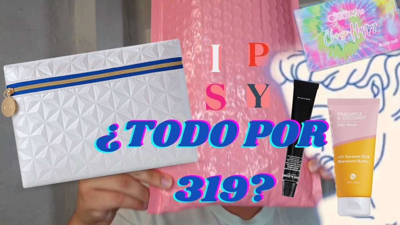 PROBANDO LA IPSY MÉXICO DE MARZO 🫣 YouTube