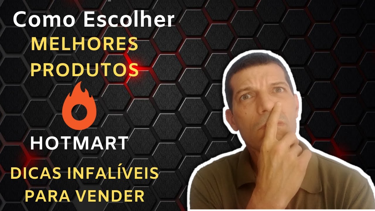 Dicas para escolher um produto no mercado da Hotmart | Como ser um Afiliado na Hotmart
