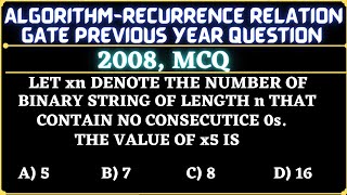 17 Algorithm | Gate 2008 Question |  Let xn denote the number of binary strings of length n that