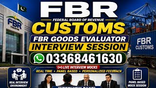 FBR Customs Goods Evaluator Interview 2026 | Mock Interview with IK DIGTAL I Ahsan Abbasi