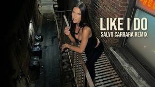 David Guetta, Martin Garrix \u0026 Brooks - Like I Do (Salvo Carrara Remix) [Organ House]