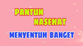 MENYENTUH BANGET! PANTUN NASEHAT | TEMAN CUAP