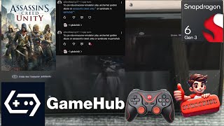 Assassin’s Creed Unity on android ( gamehub Sanpdragon 6 gen 3 )